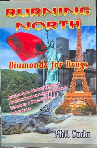 Phil Cuda - Burning North : Diamonds For Drugs