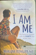 Marlene Ringler - I Am Me (My Personal Journey With My 40+ Autistic Son)