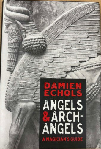 Damien Echols - Angels & Arch-Angels (Hardcover)