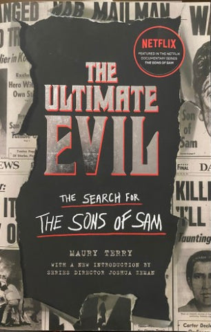 Maury Terry - The Ultimate Evil : The Search For The Sons Of Sam