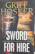 Griff Hosker - Sword For Hire (The Border Wars Series Book 1)