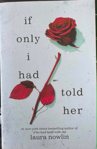 Laura Nowlin - If Only I Had Told Her