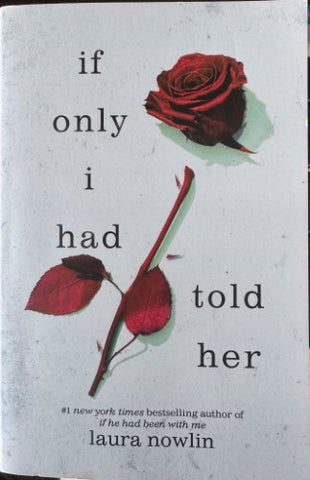 Laura Nowlin - If Only I Had Told Her