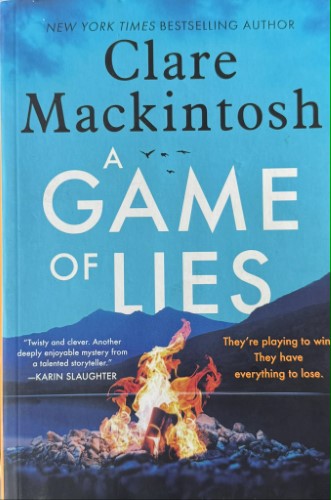 Clare Mackintosh - A Game Of Lies