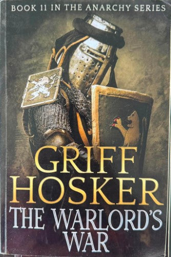 Griff Hosker - The Warlord's War (The Anarchy Series Book 11)