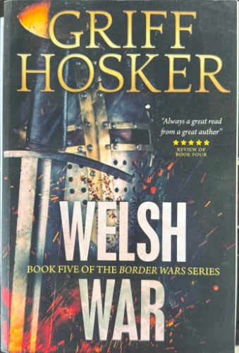 Griff Hosker - Welsh War (The Border Wars Series Book 5)