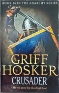 Griff Hosker - Crusader (The Anarchy Series Book 14)