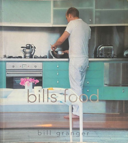 Bill Granger - Bill's Food (Hardcover)