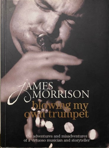 James Morrison - Blowing My Own Trumpet