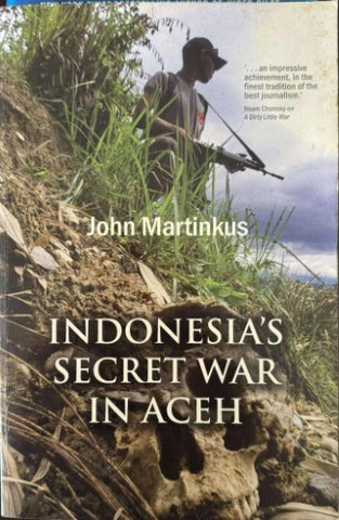 John Martinkus - Indonesia's Secret War In Aceh