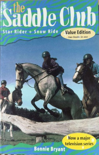 Bonnie Bryant - The Saddle Club : Star Rider + Snow Ride