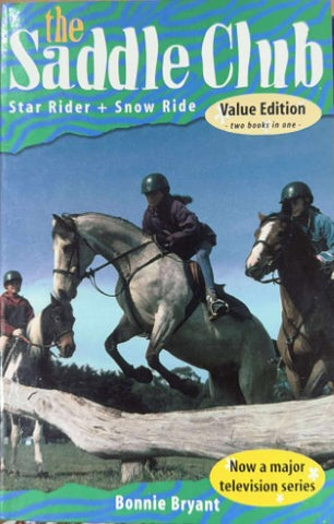 Bonnie Bryant - The Saddle Club : Star Rider + Snow Ride
