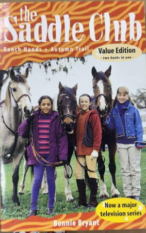 Bonnie Bryant - The Saddle Club : Ranch Hands + Autumn Trail