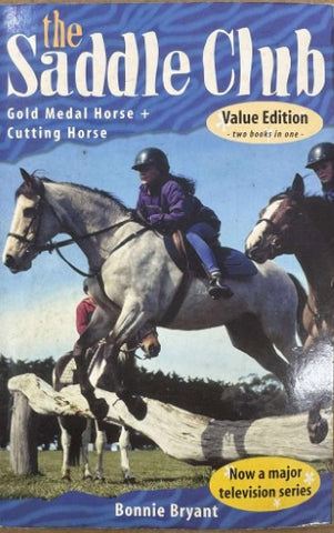Bonnie Bryant - The Saddle Club : Gold Medal Horse +  Cutting Horse