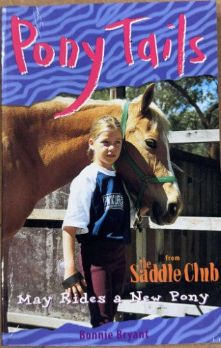 Bonnie Bryant - Pony Tails : May Rides A New Pony