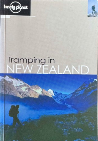 Lonely Planet - Tramping In New Zealand