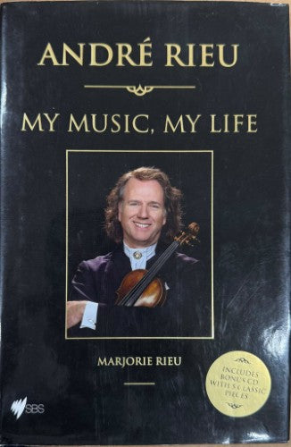 Marjorie Rieu - Andre Rieu : My Music, My Life (Hardcover)