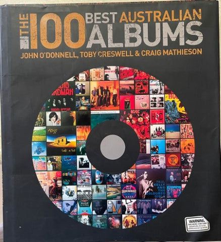 John O'Donnell / Toby Cresswell / Craig Mathieson - The 100 Best Australian Albums (Hardcover)