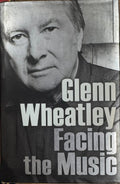 Glenn Wheatley - Facing The Music (Hardcover)