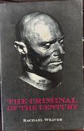 Rachael Weaver - The Criminal Of The Century
