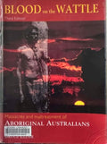 Bruce Elder - Blood On The Wattle: Massacres & Maltreatment Of Aboriginal Australians Since 1788