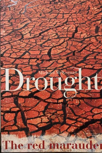 Michael McKernan - Drought :The Red Marauder