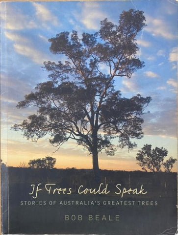 Bob Beale - If Trees Could Speak