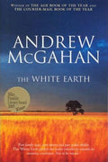 Andrew McGahan - The White Earth