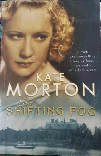 Kate Morton - The Shifting Fog