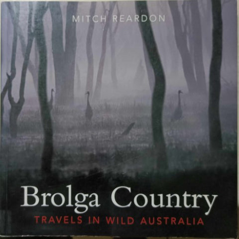 Mitch Eardon - Brolga Country In Wild Australia