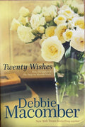 Debbie Macomber - Twenty Wishes