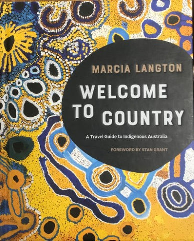 Marcia Langton - Welcome To Country (Hardcover)