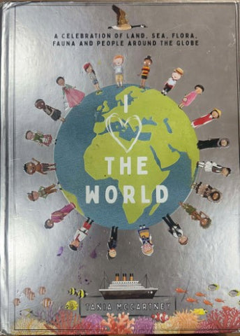 Tania McCartney - I Love The World (Hardcover)