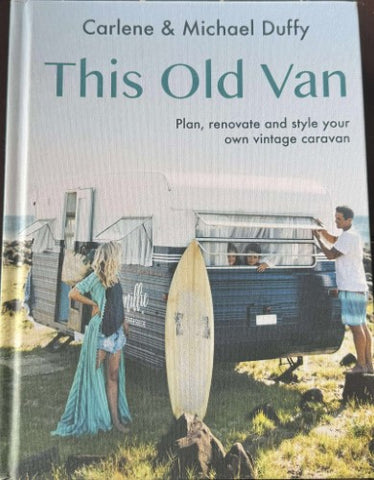 Carlene & Michael Duffy - This Old Van (Hardcover)