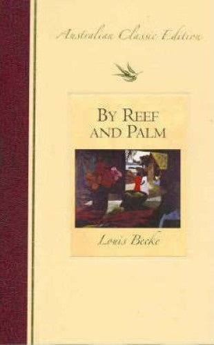 Louis Becke - By Reef And Palm (Hardcover)