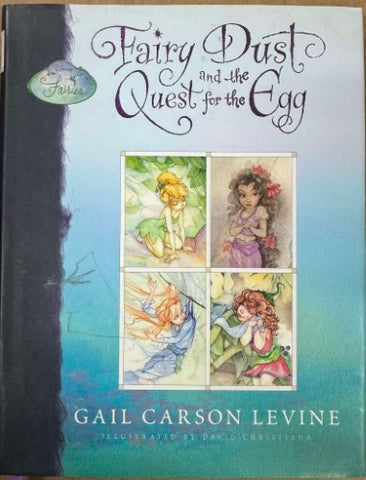 Gail Carson Levine / David Christiana - Fairy Dust and The Quest For The Egg (Hardcover)