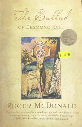 Roger McDonald - The Ballad Of Desmond Kale