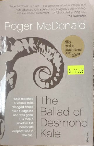 Roger McDonald - The Ballad Of Desmond Kale