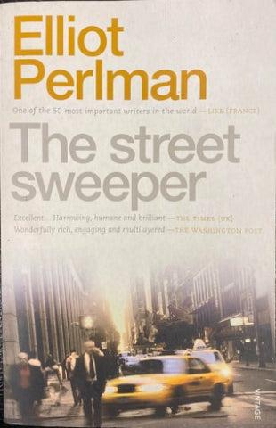 Elliot Perlman - The Street Sweeper