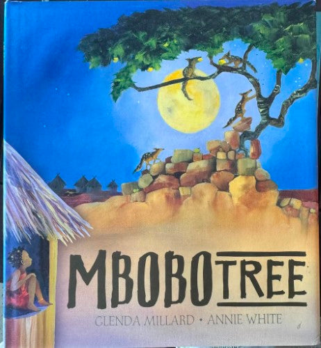 Glenda Millard / Annie White - Mbobo Tree (Hardcover)