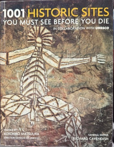Richard Cavendish - 1001 Historic Sites You Must See Before You Die