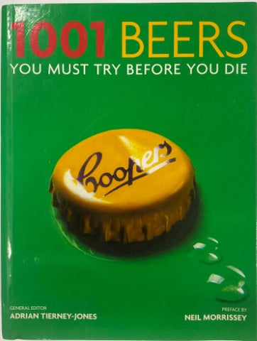 Adrian Tierney-Jones (Editor) - 1001 Beers You Must Try Before You Die