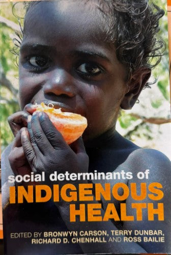 Bronwyn Carson (& Others) - Social Determinants Of Indigenous Health