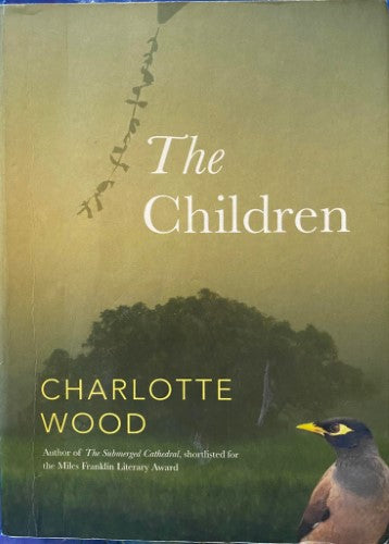 Charlotte Wood - The Children