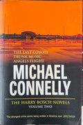 Michael Connelly - The Harry Bosch Novels Vol 2 - The Last Coyote / Trunk Music / Angels Flight  (3 Harry Bosch Novels)