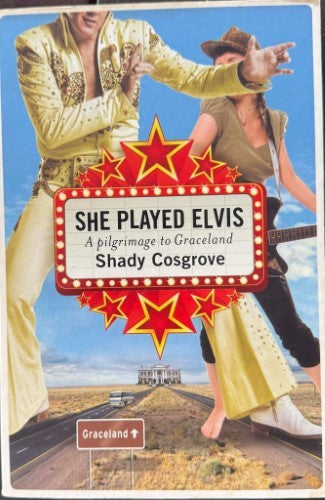 Shady Cosgrove - She Played Elvis