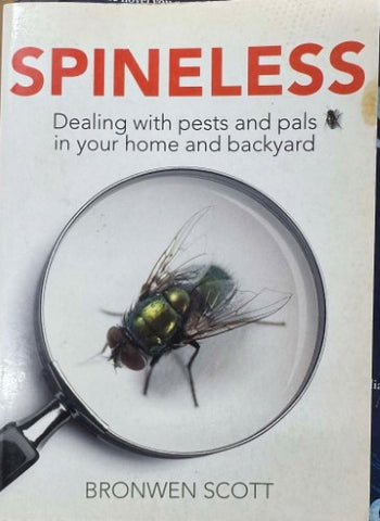 Bronwen Scott - Spineless : Dealing With Pests In Your Home