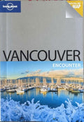 Lonely Planet - Encounter Vancouver (w/ Map)
