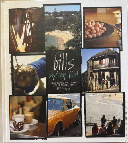 Bill Granger - Bills Sydney Food (Hardcover)