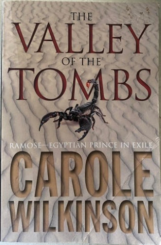 Carole Wilkinson - The Valley Of The Tombs